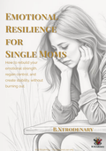 Emotional Resilience for Single Moms | Mindset & Healing Guide | Digital Download